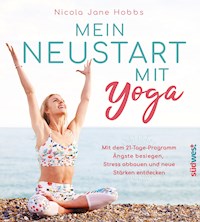 Mein Neustart mit Yoga - Nicola Jane Hobbs - E-Book