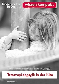 Traumapädagogik in der Kita - - E-Book
