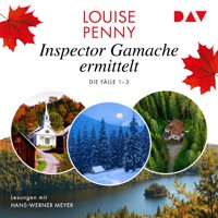 Inspector Gamache ermittelt. Die Fälle 1–3 - Louise Penny - Hörbuch