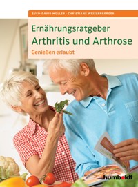 Ernährungsratgeber Arthritis und Arthrose - Sven David Müller - E-Book