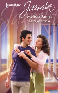 El mejor premio - Melissa James - E-Book
