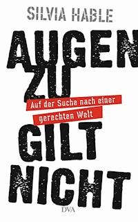 Augen zu gilt nicht - Silvia Hable - E-Book
