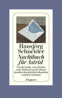 Nachtbuch für Astrid - Hansjörg Schneider - E-Book