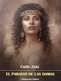 El paraíso de las damas - Émile Zola - E-Book