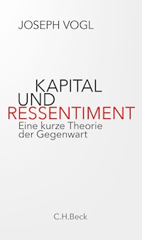 Kapital und Ressentiment - Joseph Vogl - E-Book