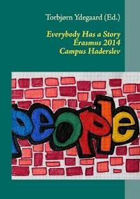 Everybody Has a Story - Torbjørn Ydegaard - E-Book