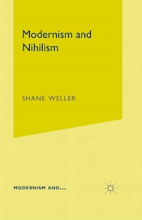 Modernism and Nihilism - S. Weller - E-Book