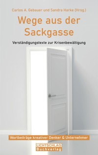 Wege aus der Sackgasse - - E-Book