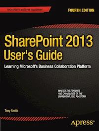 SharePoint 2013 User's Guide - Anthony Smith - E-Book