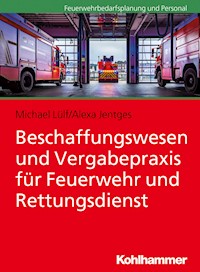 Beschaffungswesen und Vergabepraxis für Feuerwehr und Rettungsdienst - Michael Lülf - E-Book