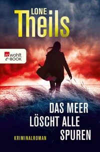Das Meer löscht alle Spuren - Lone Theils - E-Book