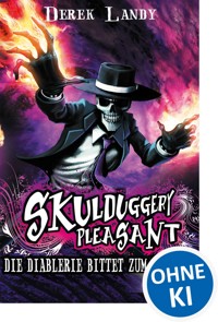 Skulduggery Pleasant (Band 3) - Die Diablerie bittet zum Sterben - Derek Landy - E-Book