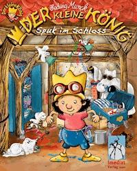 Der kleine König - Spuk im Schloss - Hedwig Munck - E-Book
