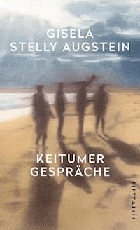 Keitumer Gespräche - Gisela Stelly Augstein - E-Book