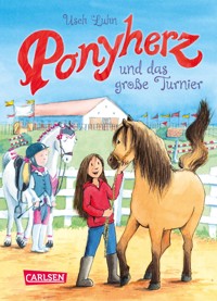 Ponyherz 3: Ponyherz und das große Turnier - Usch Luhn - E-Book