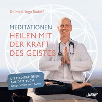 Meditationen - Dr. Ingo Rudolf - Hörbuch