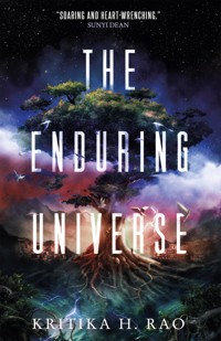 The Rages Trilogy - The Enduring Universe - Kritika H. Rao - E-Book