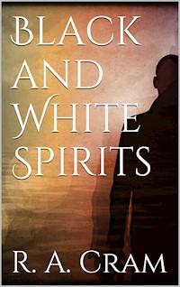 Black and white spirits - Ralph Adams Cram - E-Book