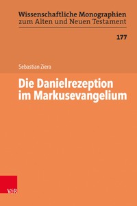 Die Danielrezeption im Markusevangelium - Sebastian Ziera - E-Book