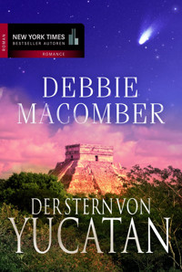 Der Stern von Yucatan - Debbie Macomber - E-Book