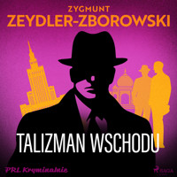 Talizman wschodu - Zygmunt Zeydler-Zborowski - Hörbuch