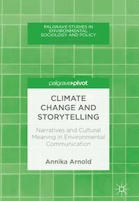 Climate Change and Storytelling - Annika Arnold - E-Book