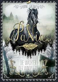 PaNia - Die Wächter der Windpferde - Sabine Giebken - E-Book