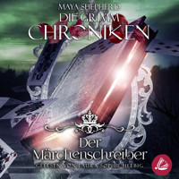 Die Grimm-Chroniken 22 – Der Märchenschreiber - Maya Shepherd - Hörbuch
