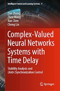 Complex-Valued Neural Networks Systems with Time Delay - Ziye Zhang - E-Book