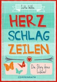 Herzschlagzeilen - Jutta Wilke - E-Book