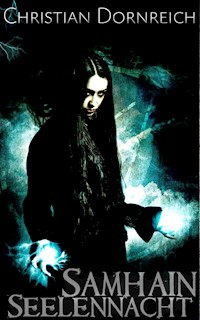 Samhain: Seelennacht - Christian Dornreich - E-Book