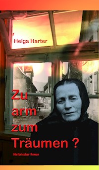 Zu arm zum Träumen? - Helga Harter - E-Book