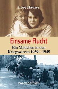 Einsame Flucht - Lore Hauser - E-Book