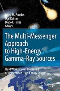 The Multi-Messenger Approach to High-Energy Gamma-Ray Sources -  - E-Book
