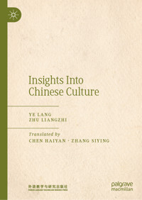 Insights into Chinese Culture - Ye Lang - E-Book