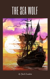 The Sea Wolf - Jack  London - E-Book