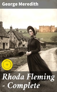 Rhoda Fleming — Complete - George Meredith - E-Book