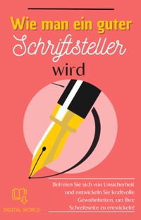 Wie man ein guter Schriftsteller wird -  - E-Book