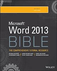 Word 2013 Bible - Lisa A. Bucki - E-Book
