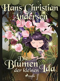 Die Blumen der kleinen Ida - Hans Christian Andersen - E-Book