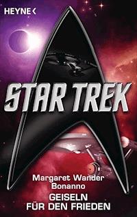 Star Trek: Geiseln für den Frieden - Margaret Wander Bonanno - E-Book