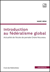 Introduction au fédéralisme global - Marc Heim - E-Book