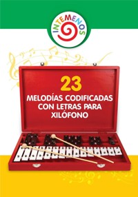 23 Melodías Codificadas con Letras para Xilófono - Helen Winter - E-Book