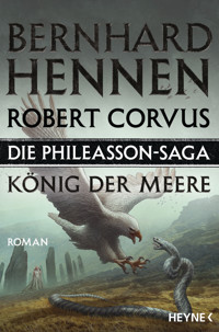 Die Phileasson-Saga – König der Meere - Bernhard Hennen - E-Book