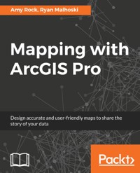 Mapping with ArcGIS Pro - Amy Rock - E-Book