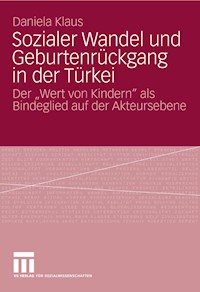 Sozialer Wandel und Geburtenrückgang in der Türkei - Daniela Klaus - E-Book