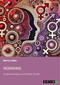 Nünning. Erzähltextanalyse und Gender Studies - Marie Lehky - E-Book