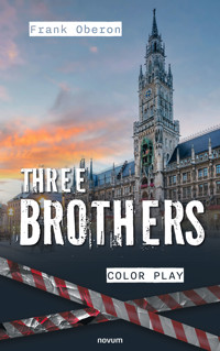 Three brothers - color play - Frank Oberon - E-Book