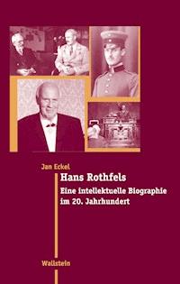 Hans Rothfels - Jan Eckel - E-Book