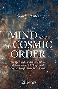 Mind and the Cosmic Order - Charles Pinter - E-Book